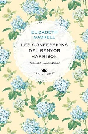 LES CONFESSIONS DEL SENYOR HARRISON | 9788418908477 | GASKELL, ELIZABETH | Llibreria Ombra | Llibreria online de Rubí, Barcelona | Comprar llibres en català i castellà online
