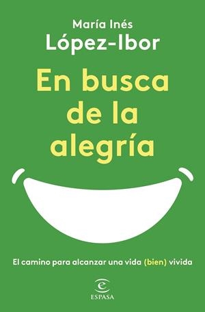 EN BUSCA DE LA ALEGRÍA | 9788467065497 | LÓPEZ-IBOR, MARÍA INÉS | Llibreria Ombra | Llibreria online de Rubí, Barcelona | Comprar llibres en català i castellà online