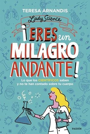 ¡ERES UN MILAGRO ANDANTE! | 9788449339387 | ARNANDIS, TERESA | Llibreria Ombra | Llibreria online de Rubí, Barcelona | Comprar llibres en català i castellà online