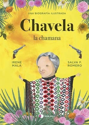 CHAVELA, LA CHAMANA | 9788499989198 | MALA, IRENE/F. ROMERO, SALVA | Llibreria Ombra | Llibreria online de Rubí, Barcelona | Comprar llibres en català i castellà online