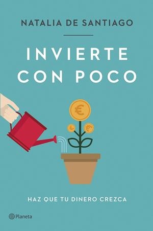 INVIERTE CON POCO | 9788408257387 | SANTIAGO, NATALIA DE | Llibreria Ombra | Llibreria online de Rubí, Barcelona | Comprar llibres en català i castellà online