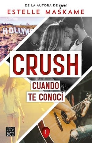 CRUSH 1. CUANDO TE CONOCÍ | 9788408253914 | MASKAME, ESTELLE | Llibreria Ombra | Llibreria online de Rubí, Barcelona | Comprar llibres en català i castellà online