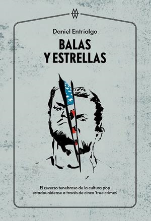 BALAS Y ESTRELLAS | 9788412272086 | ENTRIALGO, DANIEL | Llibreria Ombra | Llibreria online de Rubí, Barcelona | Comprar llibres en català i castellà online