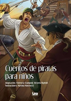 CUENTOS DE PIRATAS PARA NIÑOS | 9788411310482 | FLORENCIA STAMPONI/VICTORIA RIGIROLI | Llibreria Ombra | Llibreria online de Rubí, Barcelona | Comprar llibres en català i castellà online