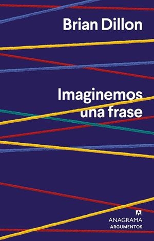 IMAGINEMOS UNA FRASE | 9788433964908 | DILLON, BRIAN | Llibreria Ombra | Llibreria online de Rubí, Barcelona | Comprar llibres en català i castellà online