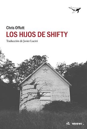LOS HIJOS DE SHIFTY | 9788412415278 | OFFUTT, CHRIS | Llibreria Ombra | Llibreria online de Rubí, Barcelona | Comprar llibres en català i castellà online