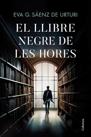 EL LLIBRE NEGRE DE LES HORES | 9788466429146 | GARCÍA SÁENZ DE URTURI, EVA | Llibreria Ombra | Llibreria online de Rubí, Barcelona | Comprar llibres en català i castellà online