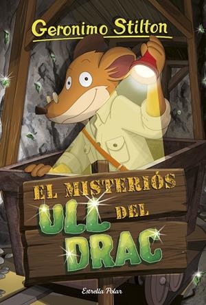 EL MISTERIÓS ULL DEL DRAC STILTON 87 | 9788413891477 | STILTON, GERÓNIMO | Llibreria Ombra | Llibreria online de Rubí, Barcelona | Comprar llibres en català i castellà online