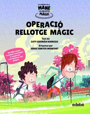 OPERACIÓ RELLOTGE MÀGIC | 9788468356594 | GUZMÁN RODRIGO, CATY | Llibreria Ombra | Llibreria online de Rubí, Barcelona | Comprar llibres en català i castellà online