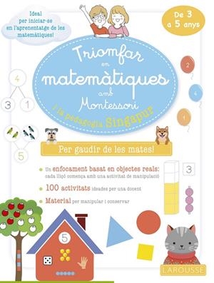 TRIOMFAR EN MATEMÀTIQUES AMB MONTESSORI I LA PEDAGOGIA SINGAPUR. DE 3 A 5 ANYS | 9788419250070 | URVOY, DELPHINE | Llibreria Ombra | Llibreria online de Rubí, Barcelona | Comprar llibres en català i castellà online