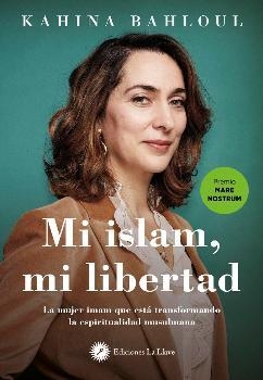 MI ISLAM, MI LIBERTAD | 9788416145997 | BAHLOUL, KAHINA | Llibreria Ombra | Llibreria online de Rubí, Barcelona | Comprar llibres en català i castellà online