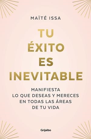 TU ÉXITO ES INEVITABLE | 9788425362378 | ISSA, MAÏTÉ | Llibreria Ombra | Llibreria online de Rubí, Barcelona | Comprar llibres en català i castellà online