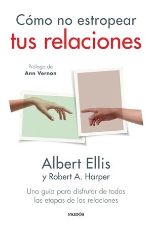CÓMO NO ESTROPEAR TUS RELACIONES | 9788449339462 | ELLIS, ALBERT | Llibreria Ombra | Llibreria online de Rubí, Barcelona | Comprar llibres en català i castellà online