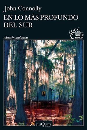 EN LO MÁS PROFUNDO DEL SUR | 9788411071420 | CONNOLLY, JOHN | Llibreria Ombra | Llibreria online de Rubí, Barcelona | Comprar llibres en català i castellà online