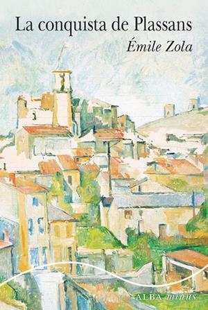 LA CONQUISTA DE PLASSANS | 9788490658741 | ZOLA, ÉMILE | Llibreria Ombra | Llibreria online de Rubí, Barcelona | Comprar llibres en català i castellà online
