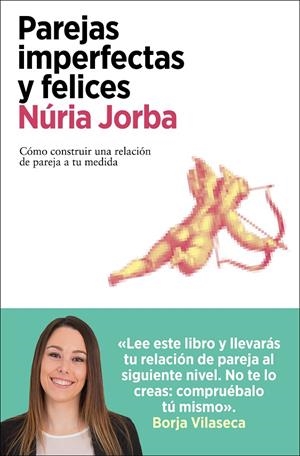 PAREJAS IMPERFECTAS Y FELICES | 9788418741487 | JORBA, NÚRIA | Llibreria Ombra | Llibreria online de Rubí, Barcelona | Comprar llibres en català i castellà online