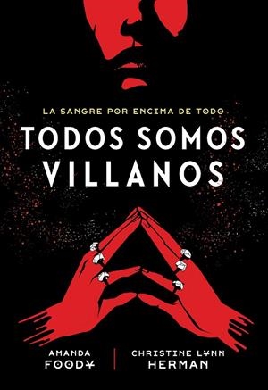 TODOS SOMOS VILLANOS | 9788418359972 | LYNN HERMAN, CHRISTINE/FOODY, AMANDA | Llibreria Ombra | Llibreria online de Rubí, Barcelona | Comprar llibres en català i castellà online