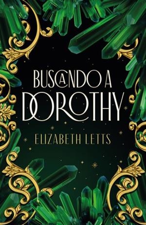BUSCANDO A DOROTHY | 9788416517770 | LETTS, ELIZABETH | Llibreria Ombra | Llibreria online de Rubí, Barcelona | Comprar llibres en català i castellà online