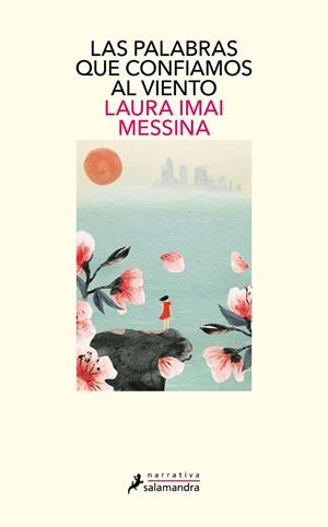 LAS PALABRAS QUE CONFIAMOS AL VIENTO | 9788418681295 | MESSINA, LAURA IMAI | Llibreria Ombra | Llibreria online de Rubí, Barcelona | Comprar llibres en català i castellà online