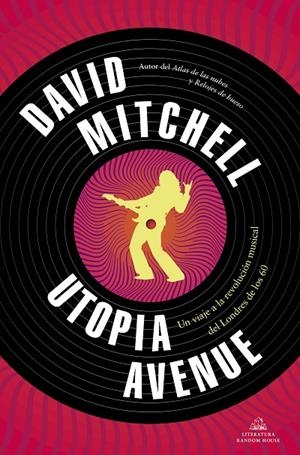 UTOPIA AVENUE | 9788439739654 | MITCHELL, DAVID | Llibreria Ombra | Llibreria online de Rubí, Barcelona | Comprar llibres en català i castellà online