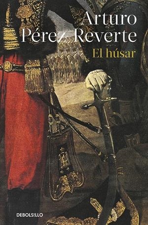EL HÚSAR | 9788490628331 | PÉREZ-REVERTE, ARTURO | Llibreria Ombra | Llibreria online de Rubí, Barcelona | Comprar llibres en català i castellà online