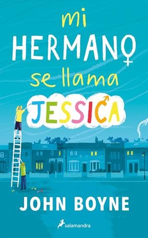 MI HERMANO SE LLAMA JESSICA | 9788418797149 | BOYNE, JOHN | Llibreria Ombra | Llibreria online de Rubí, Barcelona | Comprar llibres en català i castellà online