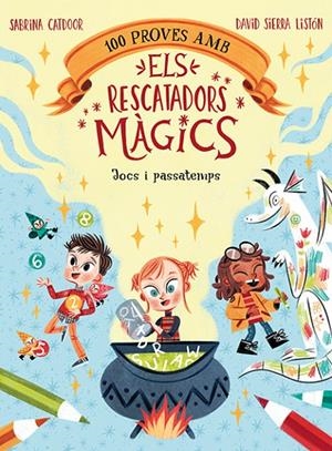 100 PROVES AMB ELS RESCATADORS MÀGICS. JOCS I PASSATEMPS | 9788424672867 | CATDOOR, SABRINA | Llibreria Ombra | Llibreria online de Rubí, Barcelona | Comprar llibres en català i castellà online