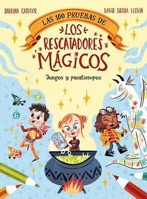 LAS 100 PRUEBAS DE LOS RESCATADORES MÁGICOS. JUEGOS Y PASATIEMPOS | 9788424672874 | CATDOOR, SABRINA | Llibreria Ombra | Llibreria online de Rubí, Barcelona | Comprar llibres en català i castellà online