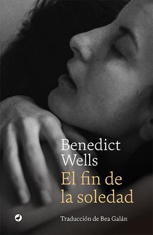 EL FIN DE LA SOLEDAD | 9788418800115 | WELLS, BENEDICT | Llibreria Ombra | Llibreria online de Rubí, Barcelona | Comprar llibres en català i castellà online