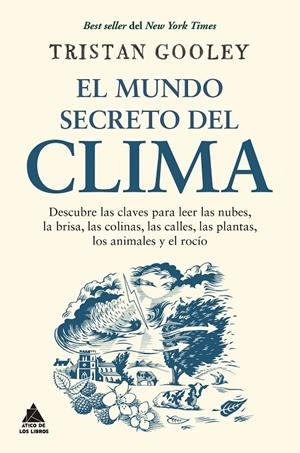 EL MUNDO SECRETO DEL CLIMA | 9788418217609 | GOOLEY, TRISTAN | Llibreria Ombra | Llibreria online de Rubí, Barcelona | Comprar llibres en català i castellà online