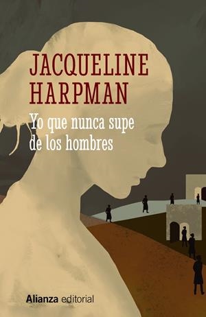 YO QUE NUNCA SUPE DE LOS HOMBRES | 9788413628912 | HARPMAN, JACQUELINE | Llibreria Ombra | Llibreria online de Rubí, Barcelona | Comprar llibres en català i castellà online