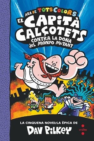 C-CC.5 EL CAPITA CALÇOTETS CONTRA LA DON | 9788466150989 | PILKEY, DAV | Llibreria Ombra | Llibreria online de Rubí, Barcelona | Comprar llibres en català i castellà online