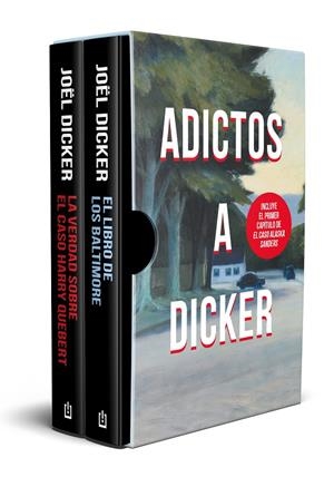 ESTUCHE ADICTOS A DICKER (EL LIBRO DE LOS BALTIMORE Y LA VERDAD SOBRE EL CASO HA | 9788466363945 | DICKER, JOËL | Llibreria Ombra | Llibreria online de Rubí, Barcelona | Comprar llibres en català i castellà online