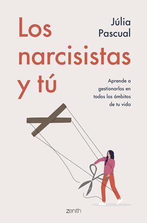 LOS NARCISISTAS Y TÚ | 9788408257707 | PASCUAL, JULIA | Llibreria Ombra | Llibreria online de Rubí, Barcelona | Comprar llibres en català i castellà online