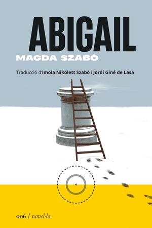 ABIGAIL | 9788419059055 | SZABÓ, MAGDA | Llibreria Ombra | Llibreria online de Rubí, Barcelona | Comprar llibres en català i castellà online