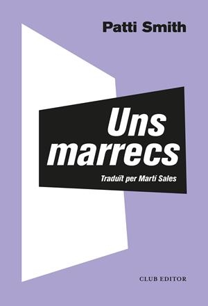 UNS MARRECS | 9788473293372 | SMITH, PATTI | Llibreria Ombra | Llibreria online de Rubí, Barcelona | Comprar llibres en català i castellà online