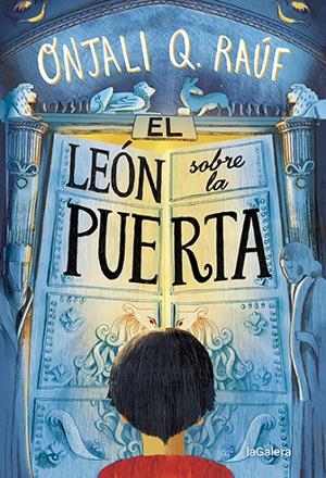 EL LEÓN SOBRE LA PUERTA | 9788424672775 | RAÚF, ONJALI Q | Llibreria Ombra | Llibreria online de Rubí, Barcelona | Comprar llibres en català i castellà online