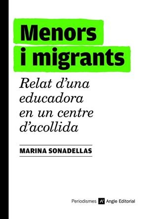 MENORS I MIGRANTS | 9788419017185 | SONADELLAS ARAGÜES, MARINA | Llibreria Ombra | Llibreria online de Rubí, Barcelona | Comprar llibres en català i castellà online