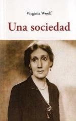 SOCIEDAD, UNA | 9788497163958 | WOOLF, VIRGINIA | Llibreria Ombra | Llibreria online de Rubí, Barcelona | Comprar llibres en català i castellà online