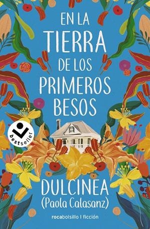 EN LA TIERRA DE LOS PRIMEROS BESOS | 9788418850479 | (PAOLA CALASANZ), DULCINEA | Llibreria Ombra | Llibreria online de Rubí, Barcelona | Comprar llibres en català i castellà online