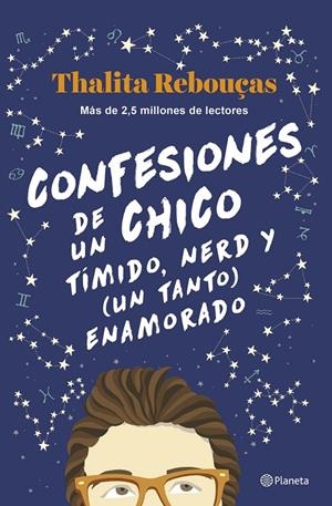 CONFESIONES DE UN CHICO TÍMIDO, NERD Y (UN TANTO) ENAMORADO (SERIE CONFESIONES 2 | 9788408259596 | REBOUÇAS, THALITA | Llibreria Ombra | Llibreria online de Rubí, Barcelona | Comprar llibres en català i castellà online