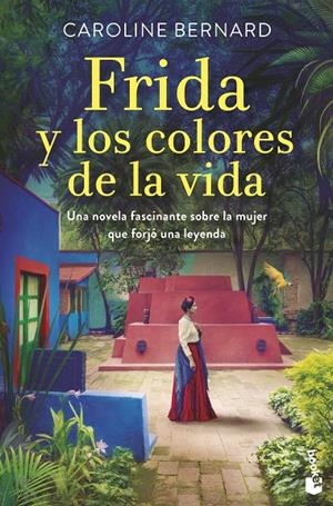 FRIDA Y LOS COLORES DE LA VIDA | 9788408258636 | BERNARD, CAROLINE | Llibreria Ombra | Llibreria online de Rubí, Barcelona | Comprar llibres en català i castellà online