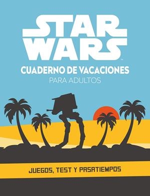 STAR WARS. CUADERNO DE VACACIONES PARA ADULTOS | 9788408253501 | STAR WARS | Llibreria Ombra | Llibreria online de Rubí, Barcelona | Comprar llibres en català i castellà online