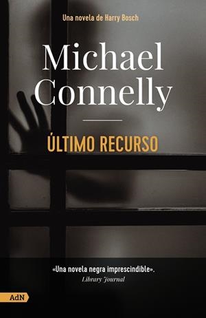ÚLTIMO RECURSO [ADN] | 9788413628509 | CONNELLY, MICHAEL | Llibreria Ombra | Llibreria online de Rubí, Barcelona | Comprar llibres en català i castellà online