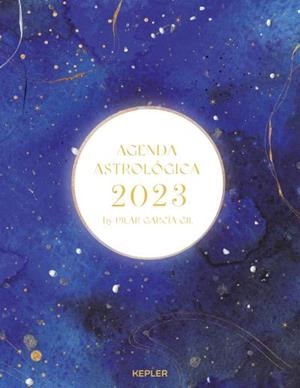 AGENDA ASTROLÓGICA 2023 | 9788416344758 | GARCÍA GIL, PILAR | Llibreria Ombra | Llibreria online de Rubí, Barcelona | Comprar llibres en català i castellà online