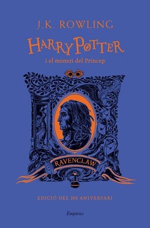 HARRY POTTER I EL MISTERI DEL PRÍNCEP (RAVENCLAW) | 9788418833489 | ROWLING, J.K. | Llibreria Ombra | Llibreria online de Rubí, Barcelona | Comprar llibres en català i castellà online