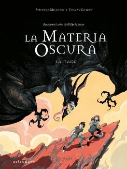 LA MATERIA OSCURA 2. LA DAGA | 9788467946291 | STEPHANE MELCHIOR- DURAND Y BE | Llibreria Ombra | Llibreria online de Rubí, Barcelona | Comprar llibres en català i castellà online