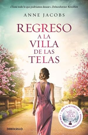 REGRESO A LA VILLA DE LAS TELAS (LA VILLA DE LAS TELAS 4) | 9788466358781 | JACOBS, ANNE | Llibreria Ombra | Llibreria online de Rubí, Barcelona | Comprar llibres en català i castellà online