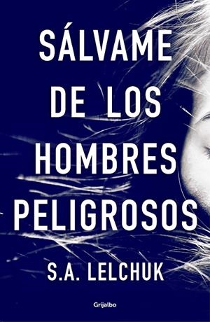 SÁLVAME DE LOS HOMBRES PELIGROSOS | 9788425358111 | LELCHUK, S.A. | Llibreria Ombra | Llibreria online de Rubí, Barcelona | Comprar llibres en català i castellà online