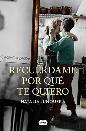 RECUÉRDAME POR QUÉ TE QUIERO | 9788491292258 | JUNQUERA, NATALIA | Llibreria Ombra | Llibreria online de Rubí, Barcelona | Comprar llibres en català i castellà online